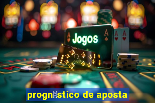 progn贸stico de aposta