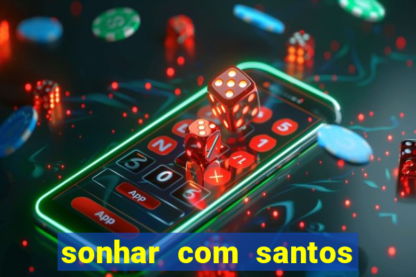 sonhar com santos de macumba