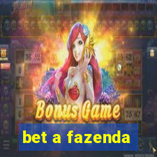 bet a fazenda