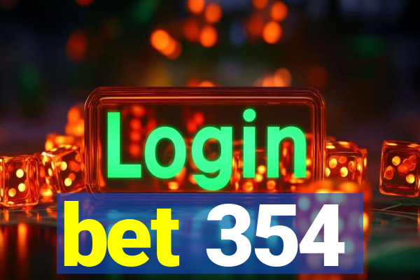 bet 354