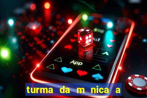 turma da m nica a festa assombrada download