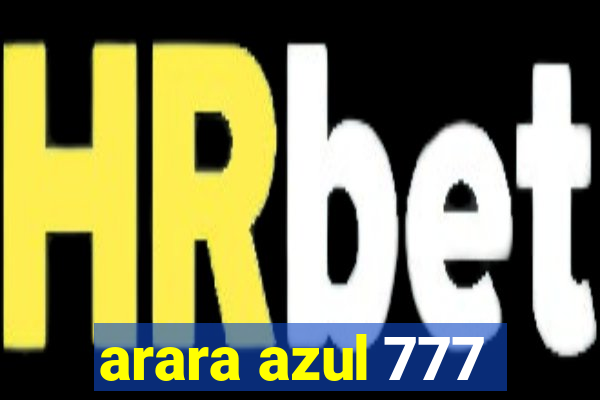 arara azul 777