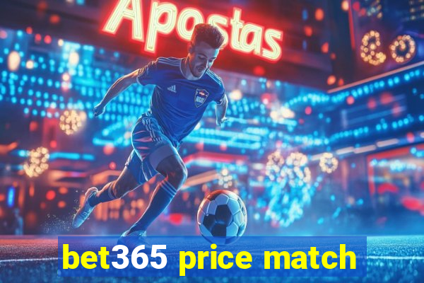 bet365 price match