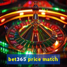 bet365 price match