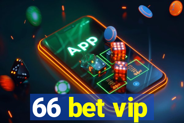 66 bet vip