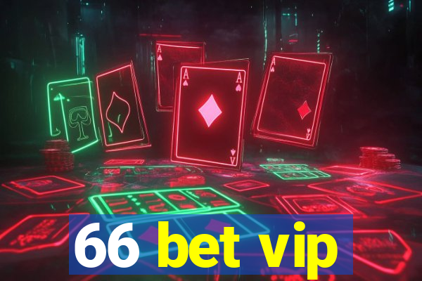 66 bet vip