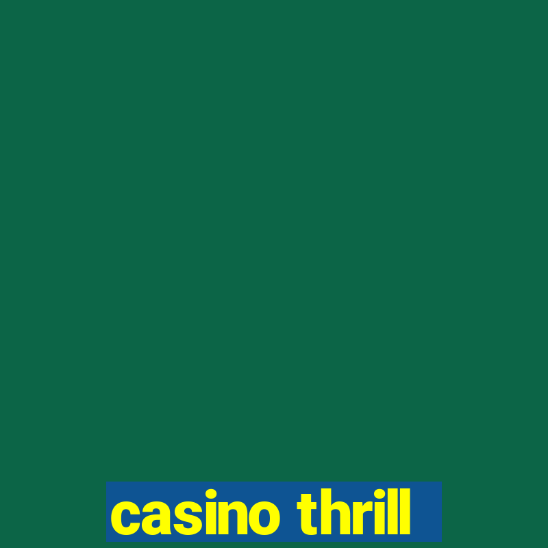 casino thrill