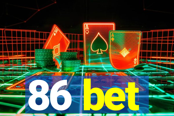 86 bet