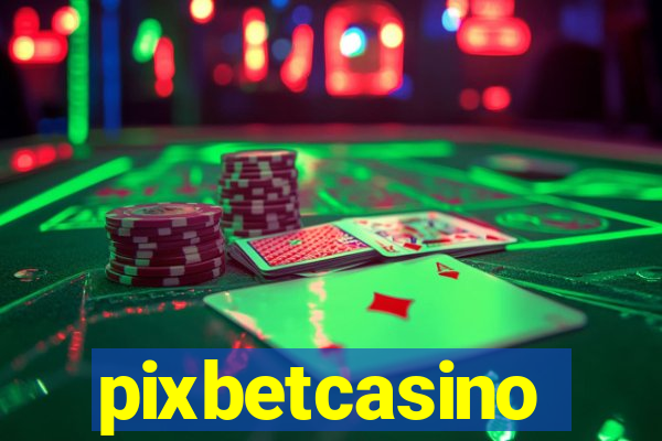 pixbetcasino