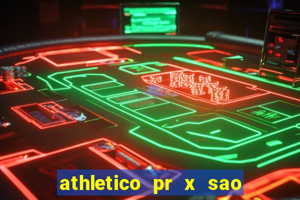 athletico pr x sao paulo palpites