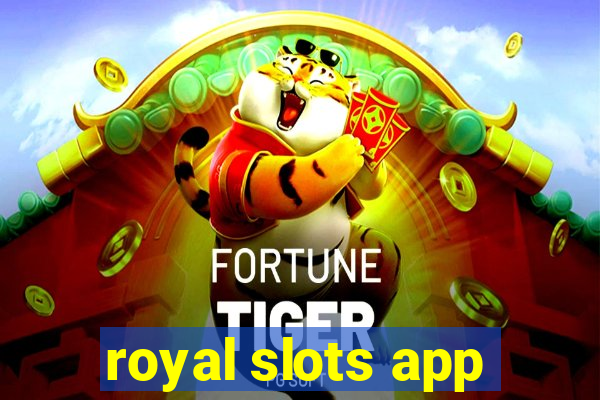 royal slots app