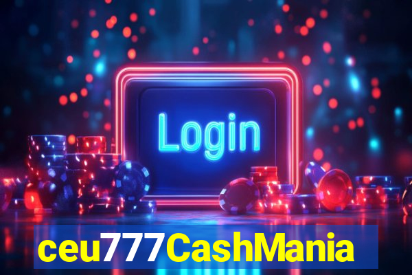 ceu777CashMania