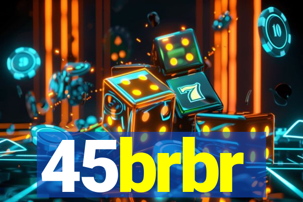 45brbr