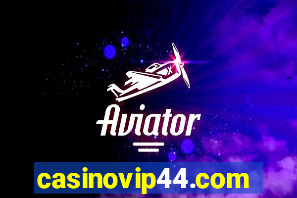 casinovip44.com