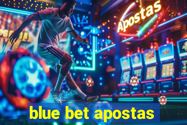 blue bet apostas