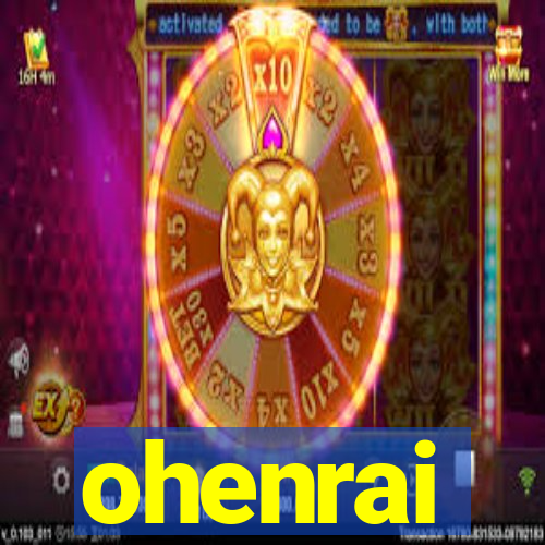 ohenrai