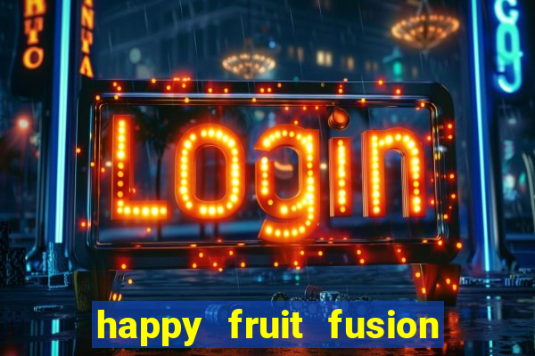 happy fruit fusion paga mesmo