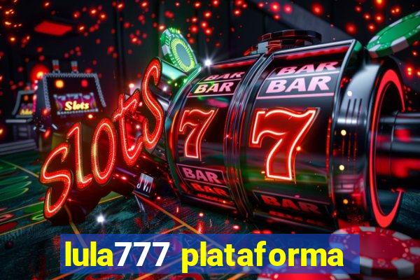 lula777 plataforma