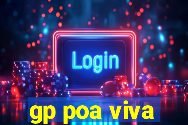 gp poa viva