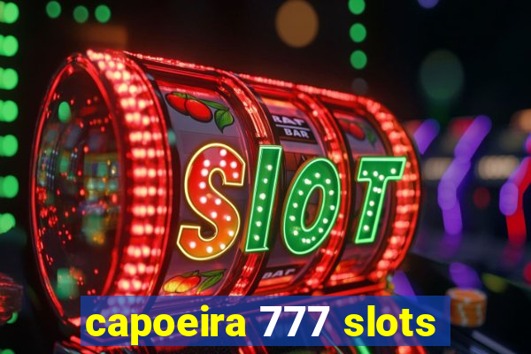 capoeira 777 slots