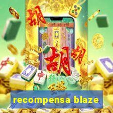 recompensa blaze