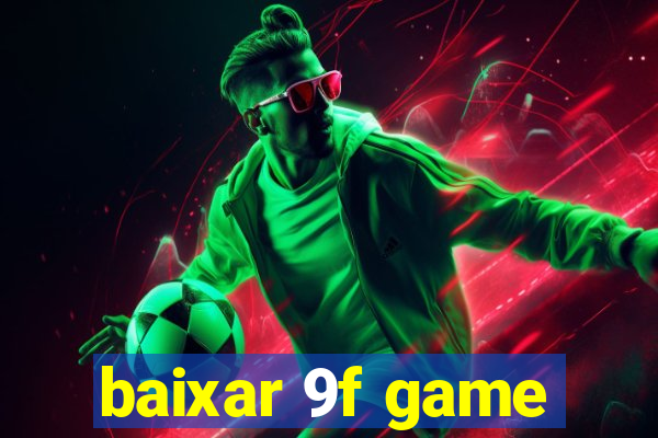 baixar 9f game