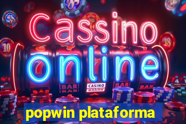 popwin plataforma