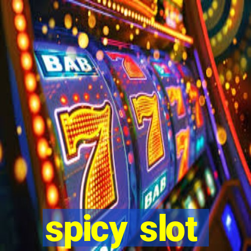 spicy slot