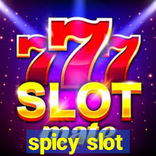 spicy slot