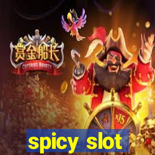 spicy slot