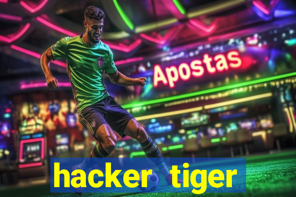 hacker tiger fortune download