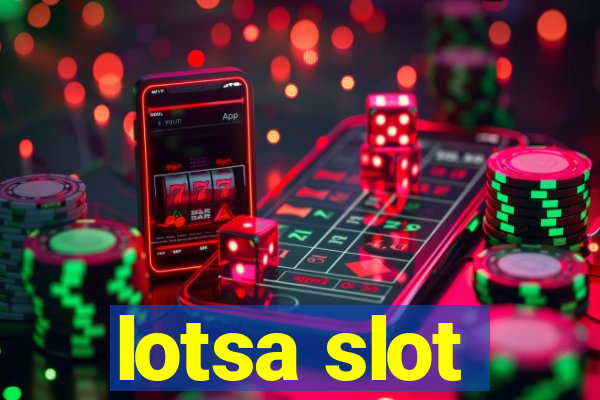 lotsa slot