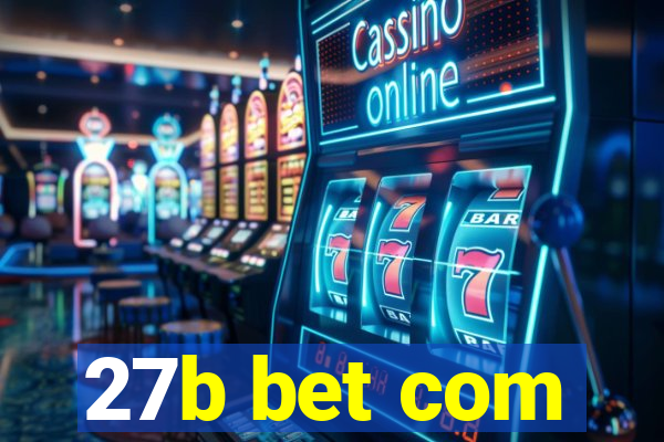 27b bet com