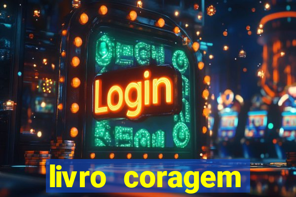 livro coragem desbravadores pdf