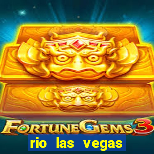 rio las vegas hotel and casino