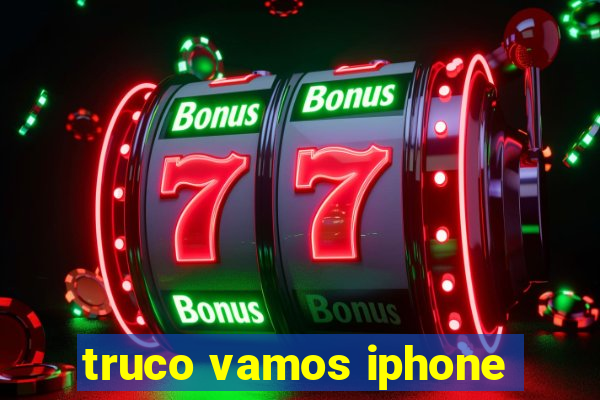 truco vamos iphone