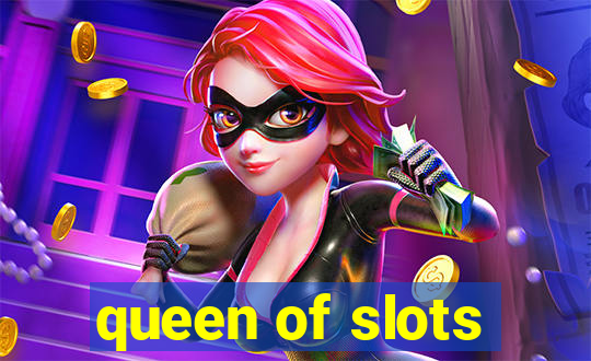 queen of slots