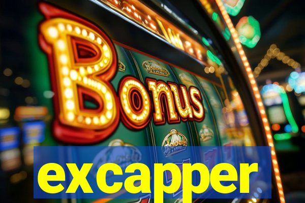 excapper