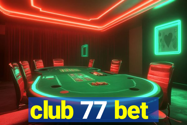 club 77 bet