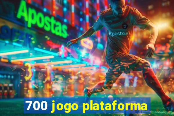 700 jogo plataforma