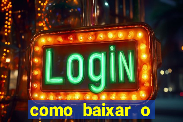 como baixar o fortune tiger