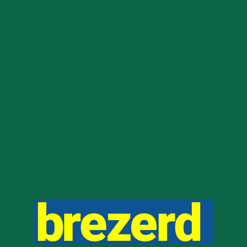 brezerd