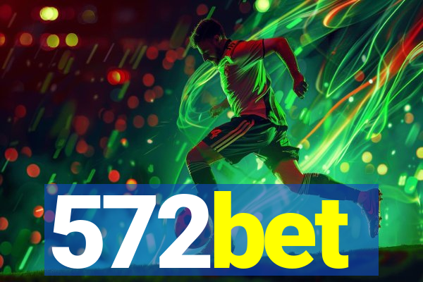 572bet