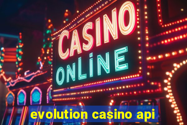 evolution casino api