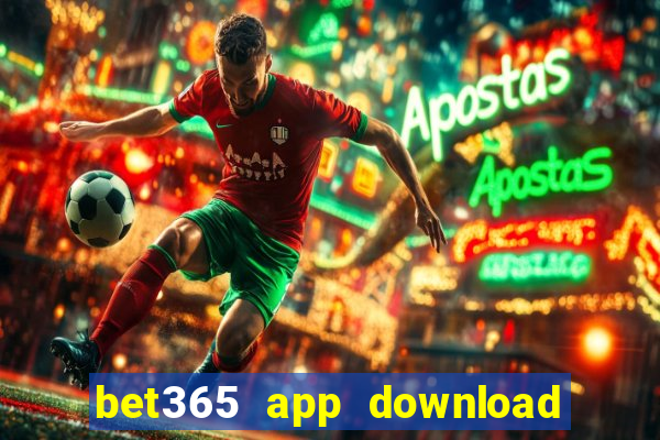 bet365 app download play store