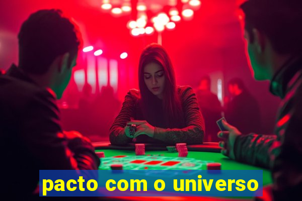 pacto com o universo