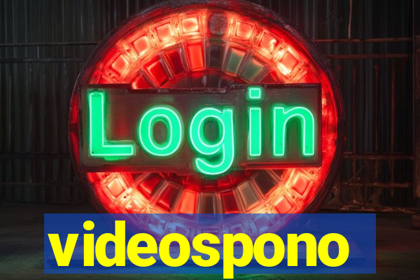 videospono