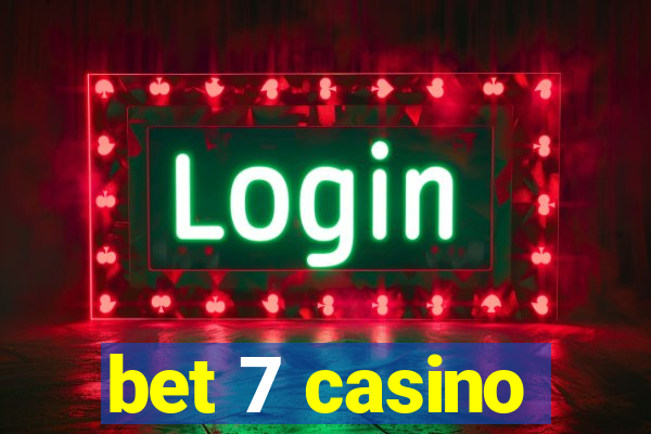 bet 7 casino