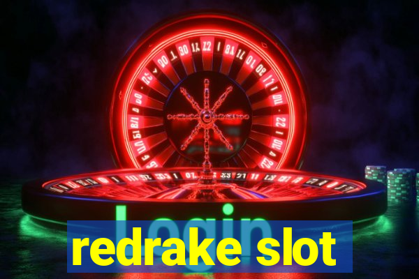 redrake slot