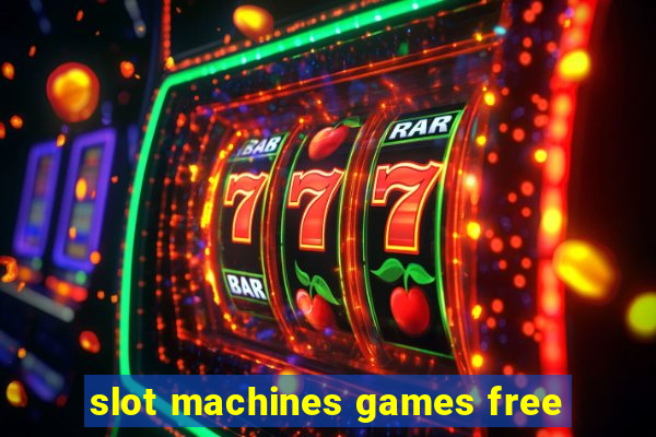 slot machines games free